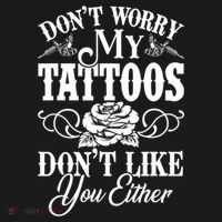 Don't Worry My Tattoos Don't Like You Either Funny Tattoo Gift Women's Hoodie thumb 2