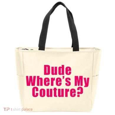 Dude WhereS My Couture Sarcastic Tote Bag