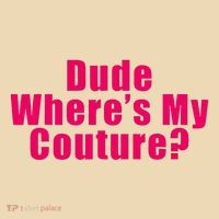 Dude WhereS My Couture Sarcastic Tote Bag thumb 4