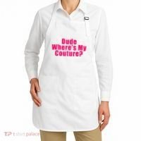 Dude WhereS My Couture Sarcastic Apron thumb 2