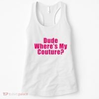 Dude WhereS My Couture Sarcastic Women's Tank Top thumb 0