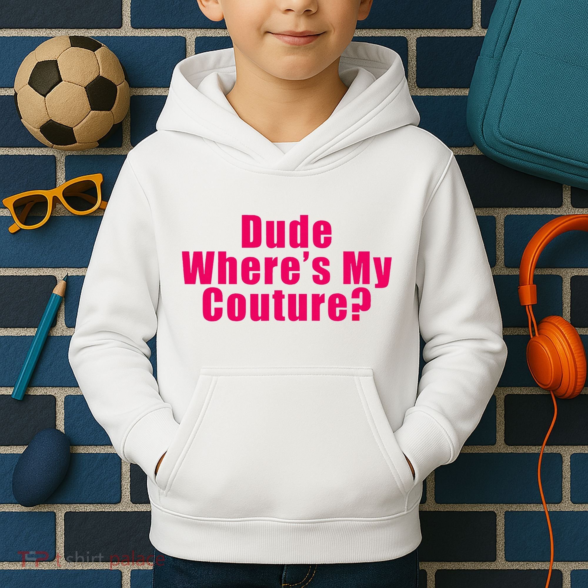 Dude WhereS My Couture Sarcastic Kids Hoodie