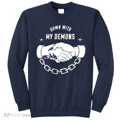 Down With My Demons Sweatshirt