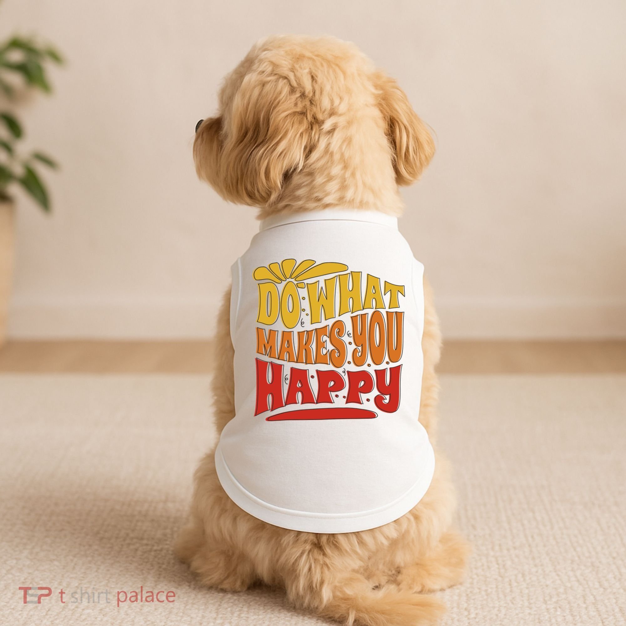 Do What Makes You Happy Positive Quote Doggie Tank