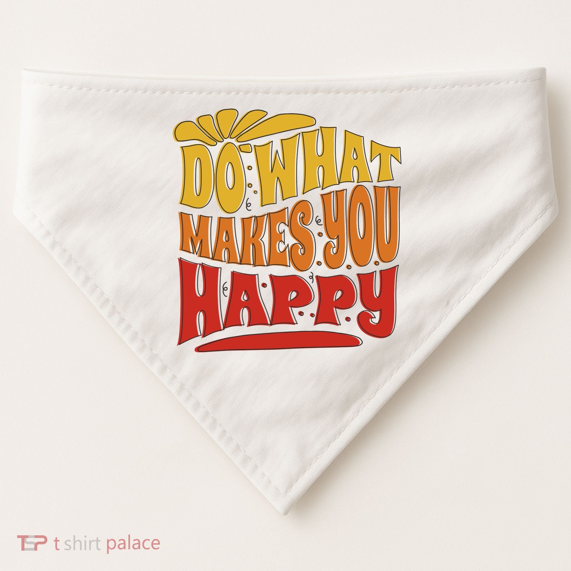 Do What Makes You Happy Positive Quote USA-Made Doggie Bandana