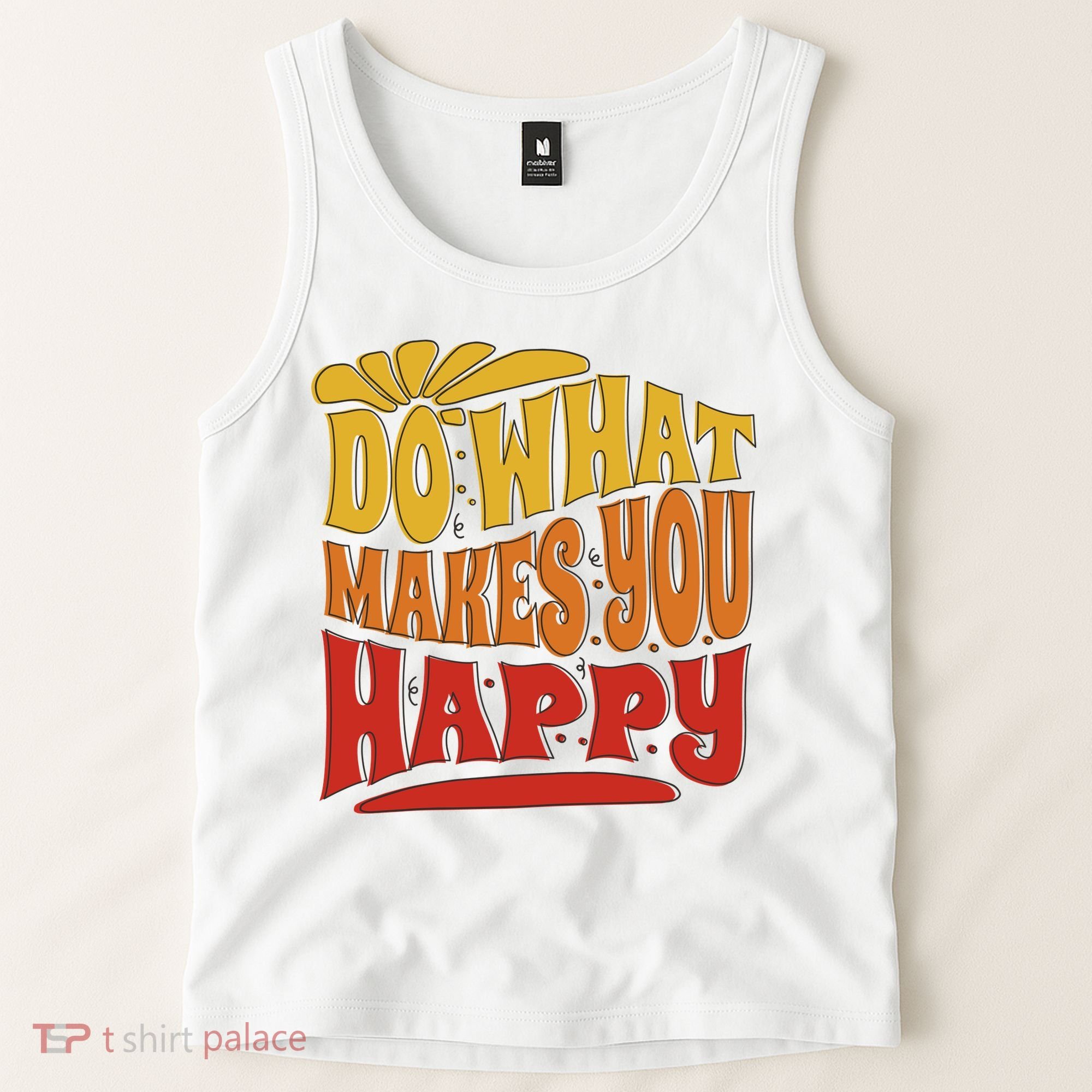 Do What Makes You Happy Positive Quote Tank Top