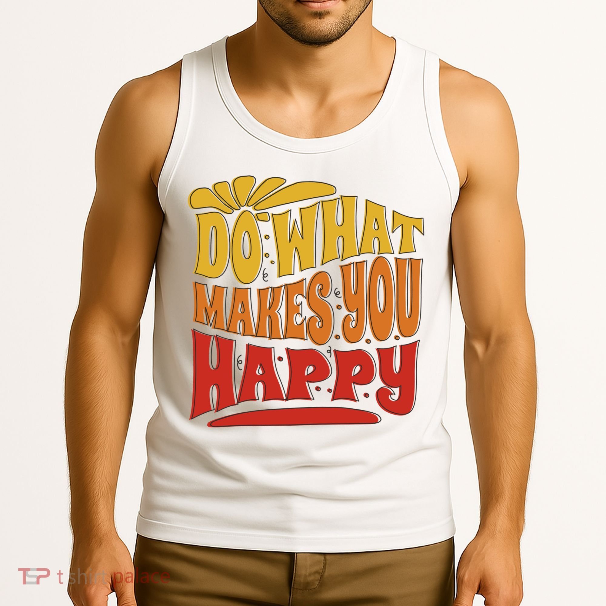 Do What Makes You Happy Positive Quote Tank Top
