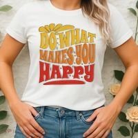 Do What Makes You Happy Positive Quote Women's T-Shirt thumb 2