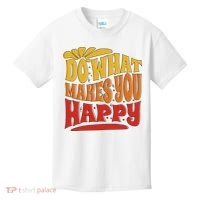Do What Makes You Happy Positive Quote Kids T-Shirt thumb 0