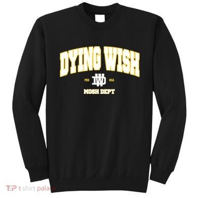 Dying Wish Mosh Dept Sweatshirt