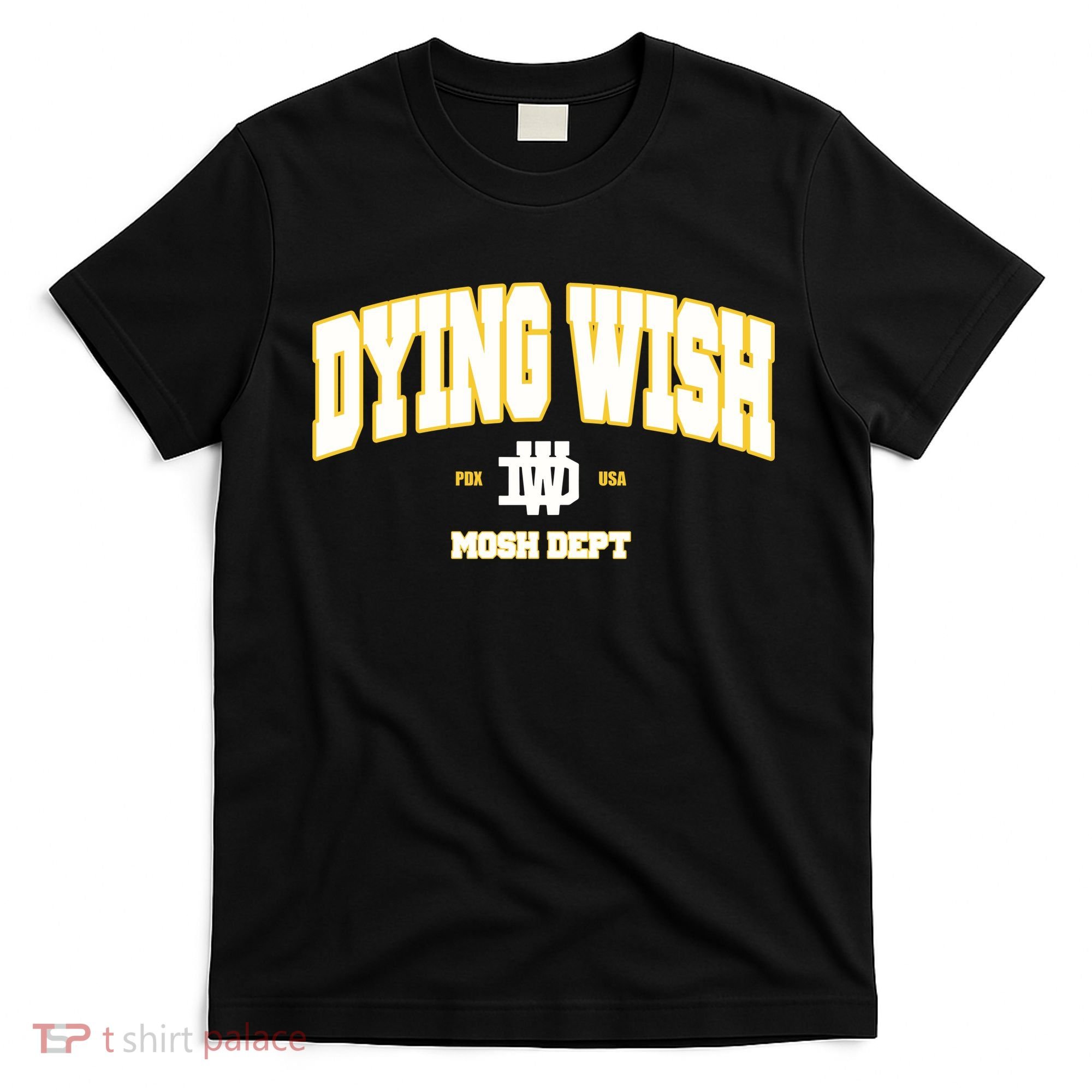 Dying Wish Mosh Dept T-Shirt