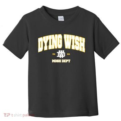 Dying Wish Mosh Dept Toddler T-Shirt