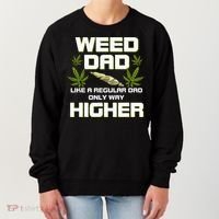 Dad Weed Marijuana Funny 420 Cannabis Gift Fathers Day Women's Sweatshirt thumb 0