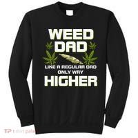 Dad Weed Marijuana Funny 420 Cannabis Gift Fathers Day Sweatshirt thumb 0