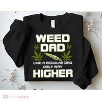 Dad Weed Marijuana Funny 420 Cannabis Gift Fathers Day Sweatshirt thumb 2