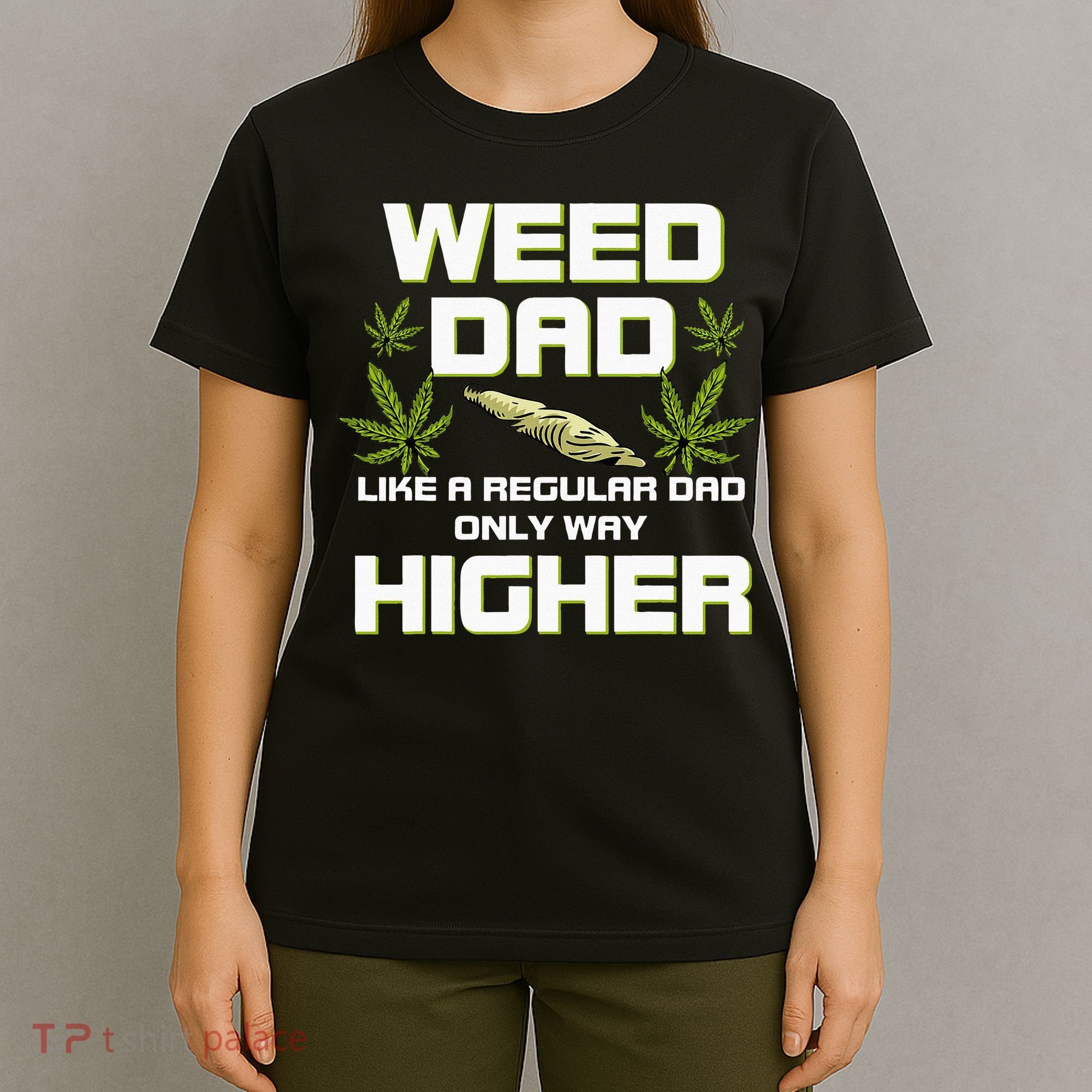 Dad Weed Marijuana Funny 420 Cannabis Gift Fathers Day T-Shirt