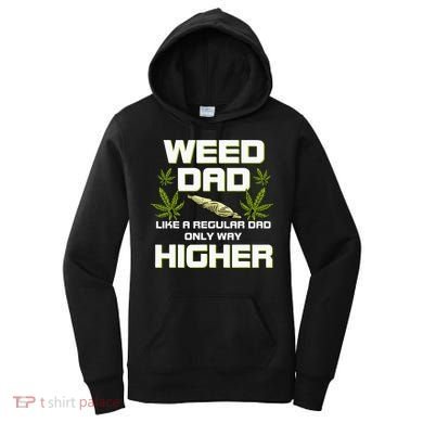 Dad Weed Marijuana Funny 420 Cannabis Gift Fathers Day Women's Hoodie
