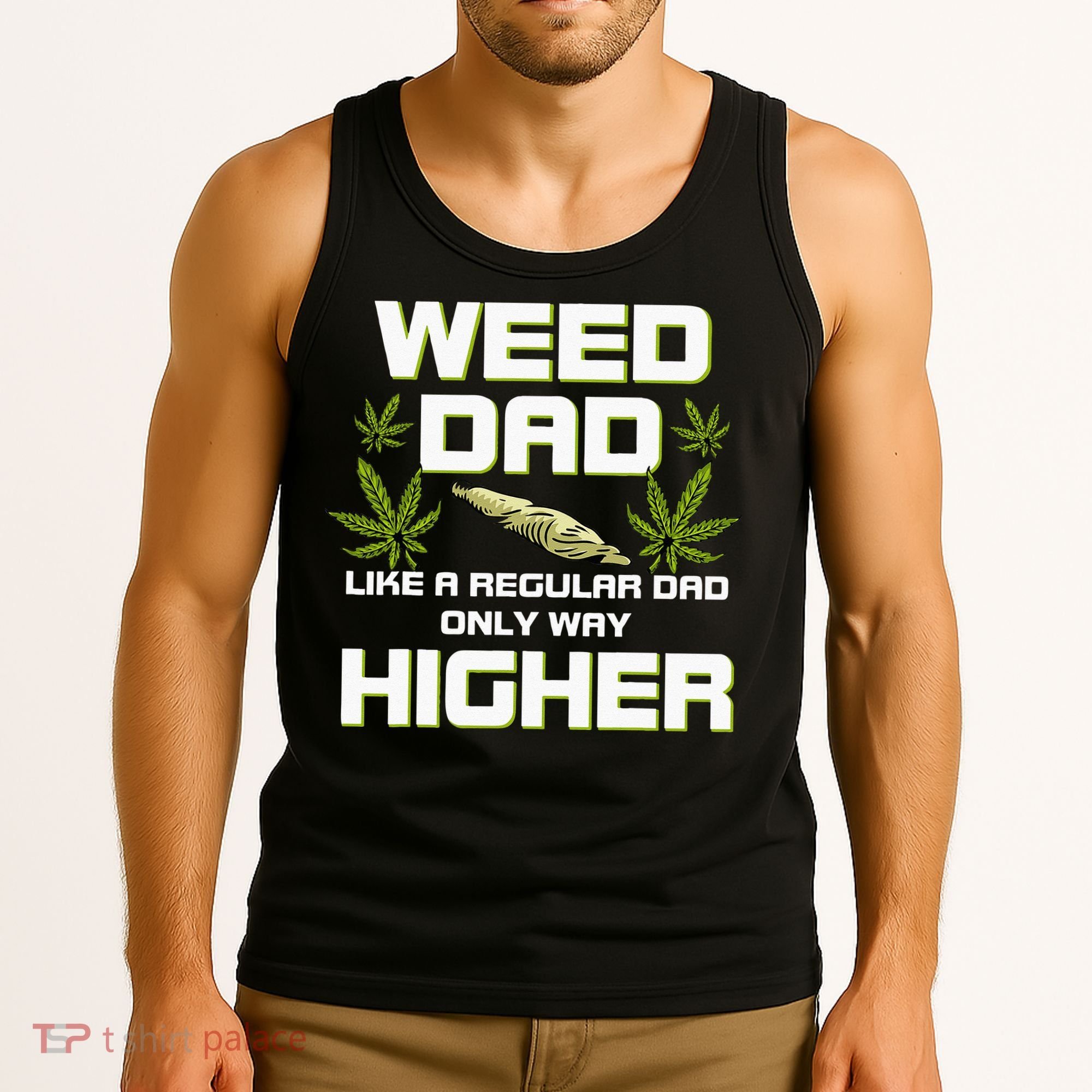 Dad Weed Marijuana Funny 420 Cannabis Gift Fathers Day Tank Top