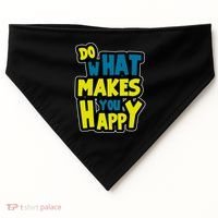 Do What Makes You Happy Postive Quote USA-Made Doggie Bandana thumb 0
