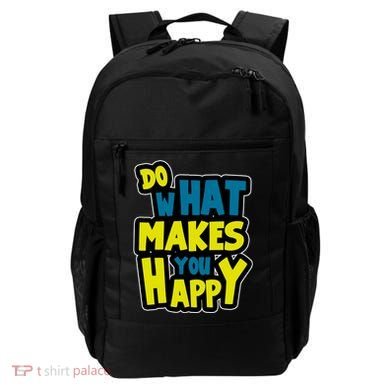 Do What Makes You Happy Postive Quote Backpack