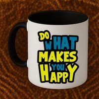 Do What Makes You Happy Postive Quote Coffee Mug thumb 2