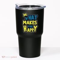 Do What Makes You Happy Postive Quote Tumbler thumb 0