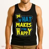 Do What Makes You Happy Postive Quote Tank Top thumb 3