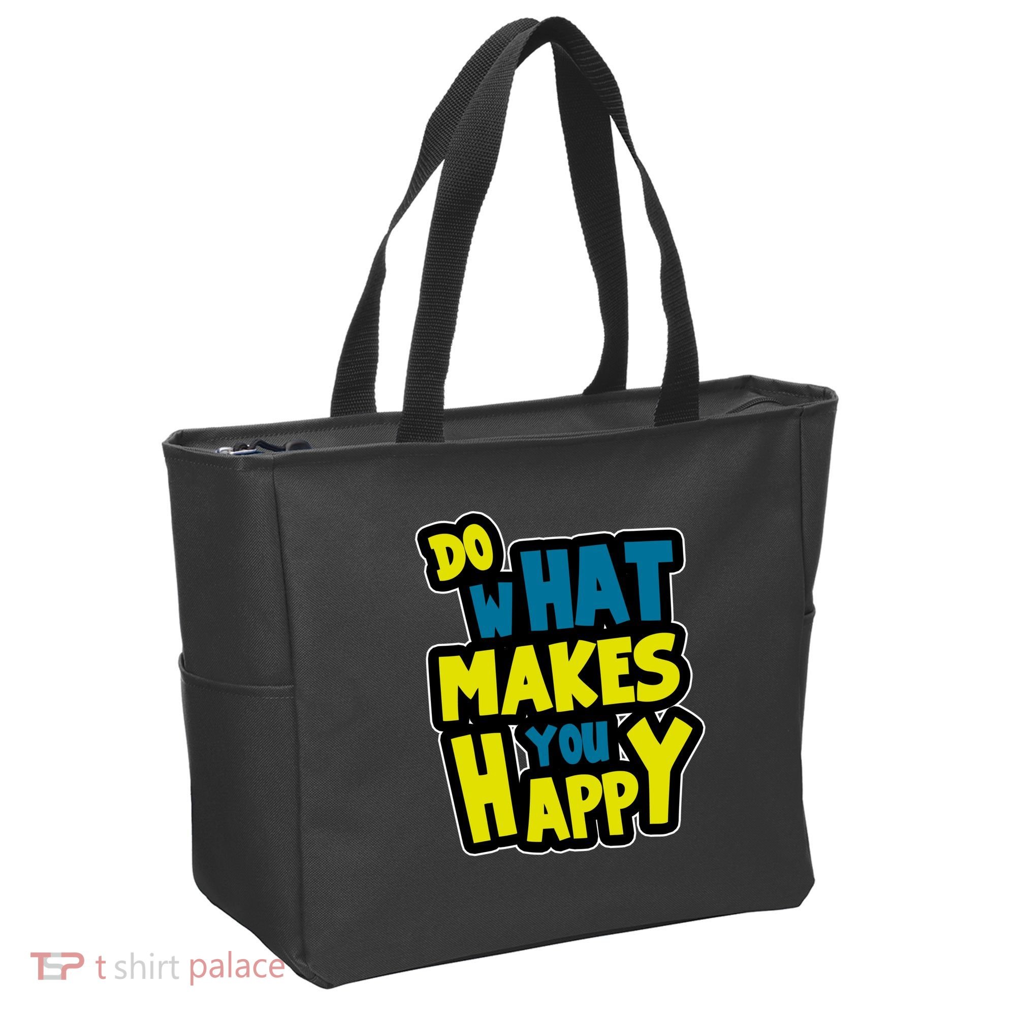 Do What Makes You Happy Postive Quote Tote Bag