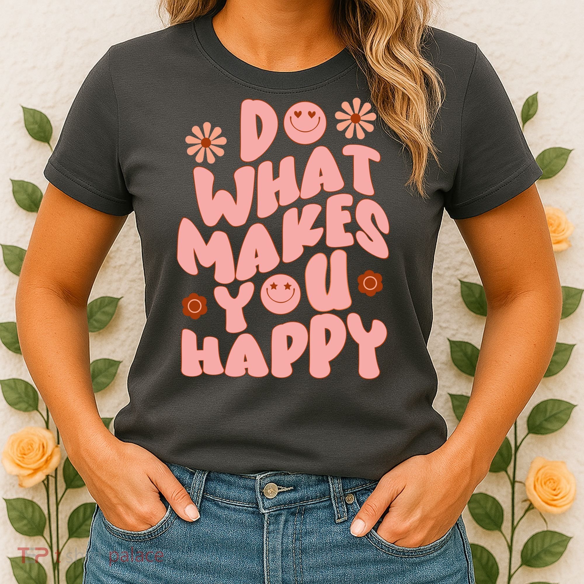 Do What Makes You Happy Hippie Retro Smile Women's T-Shirt