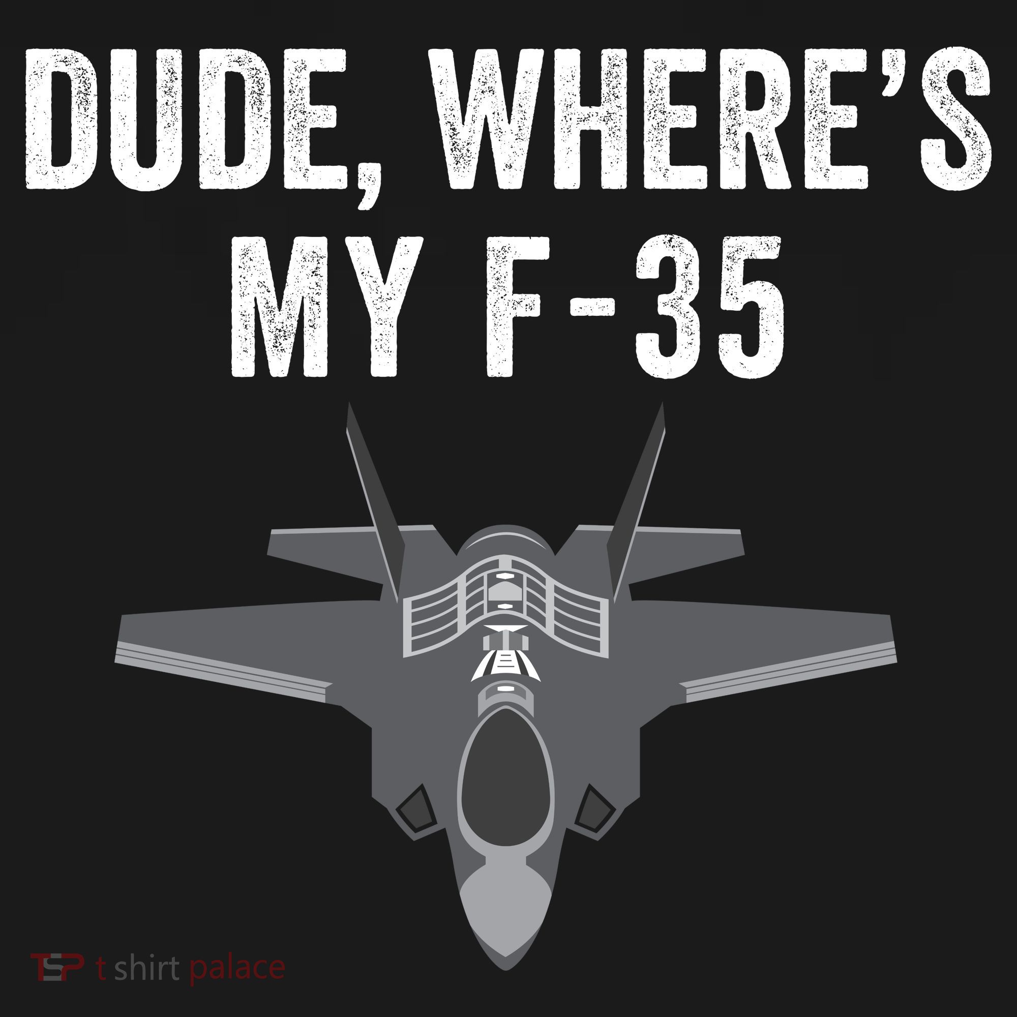 Dude Where’s My F35? Funny Missing F35 Meme Lost Gun Find My F35 Women's Tank Top