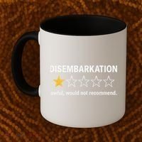 Disembarkation Would Not Recommend Coffee Mug thumb 2