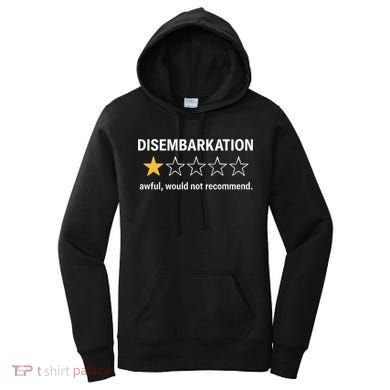 Disembarkation Would Not Recommend Women's Hoodie