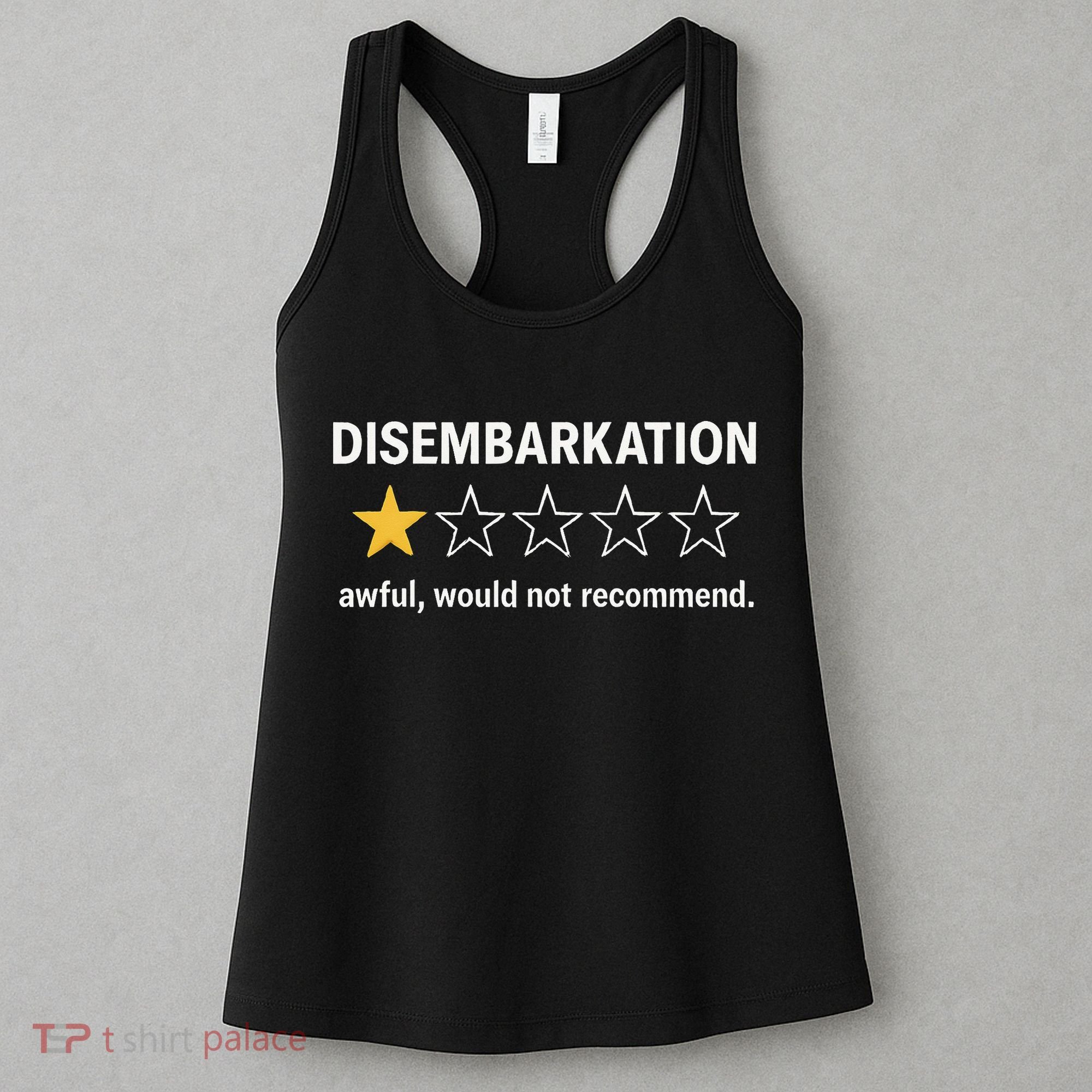 Disembarkation Would Not Recommend Women's Tank Top
