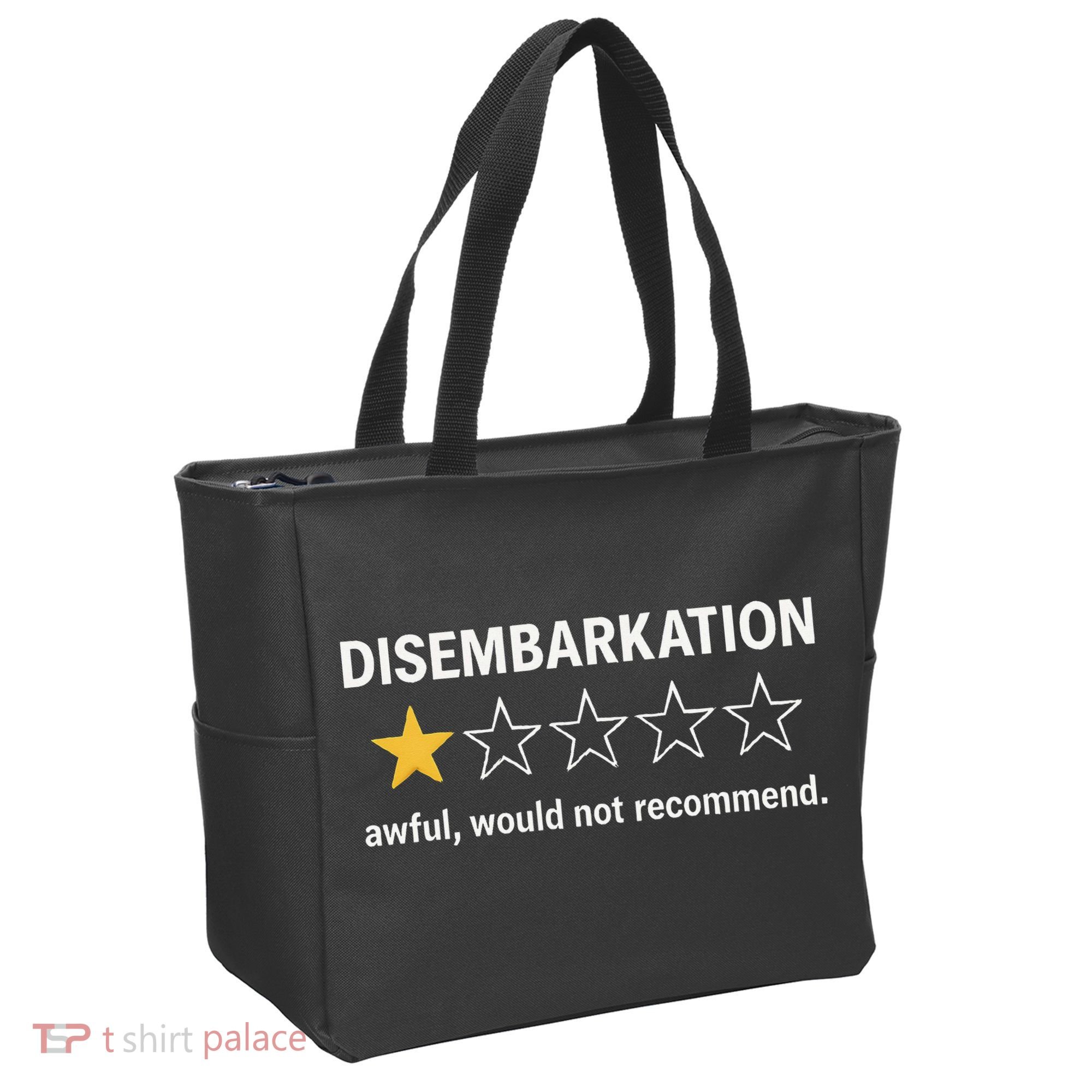 Disembarkation Would Not Recommend Tote Bag