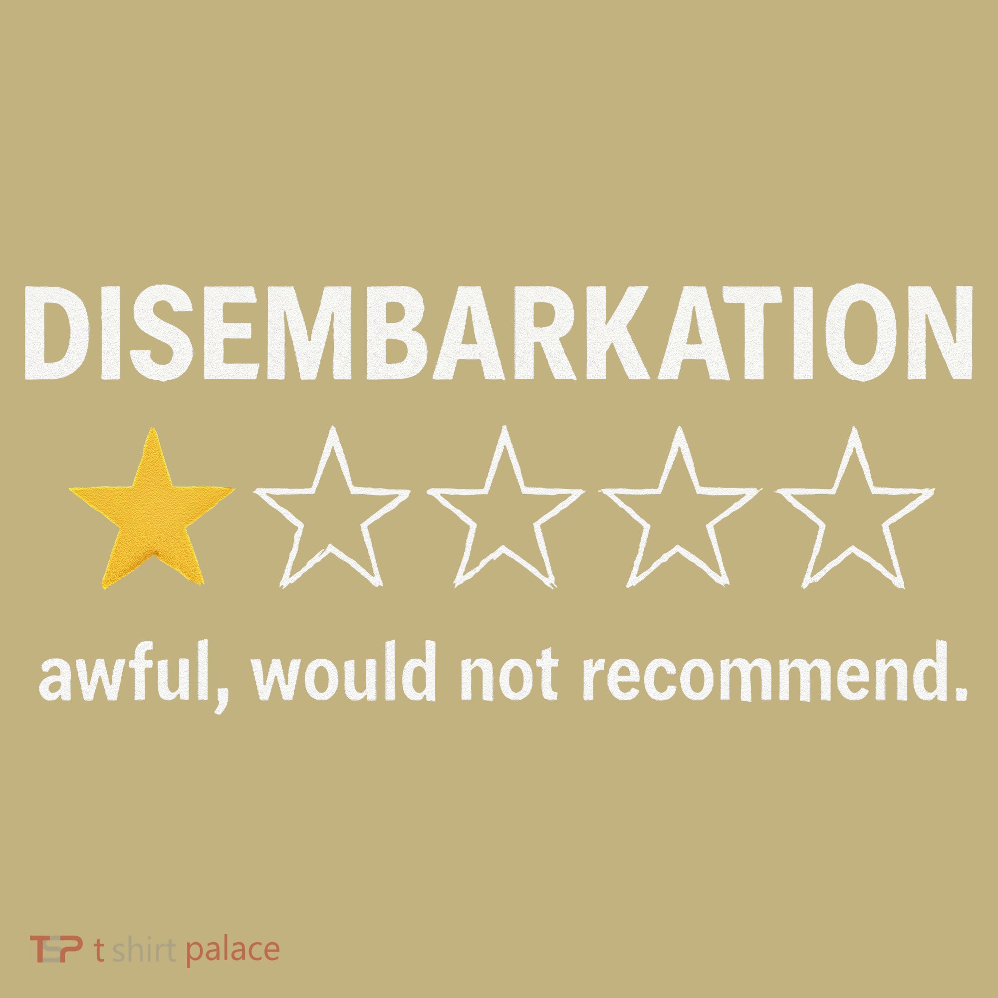 Disembarkation Would Not Recommend Kids T-Shirt