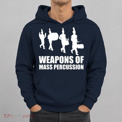 Drumline Weapons Of Mass Percussion Funny Drum Line Band Hoodie