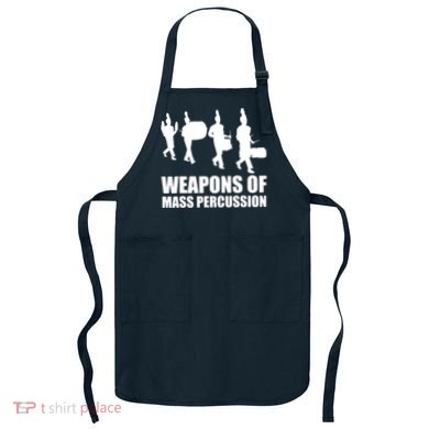 Drumline Weapons Of Mass Percussion Funny Drum Line Band Apron