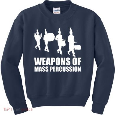 Drumline Weapons Of Mass Percussion Funny Drum Line Band Kids Sweatshirt