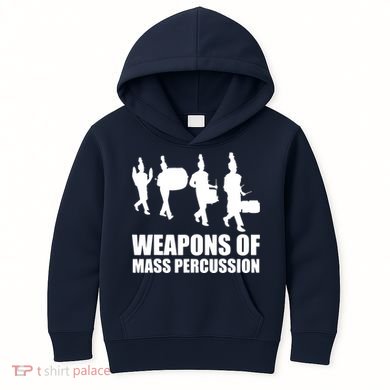 Drumline Weapons Of Mass Percussion Funny Drum Line Band Kids Hoodie