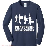 Drumline Weapons Of Mass Percussion Funny Drum Line Band Kids Long Sleeve Shirt thumb 0