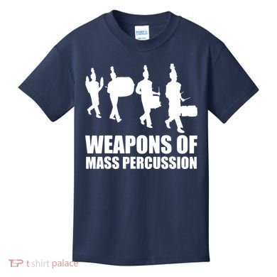 Drumline Weapons Of Mass Percussion Funny Drum Line Band Kids T-Shirt