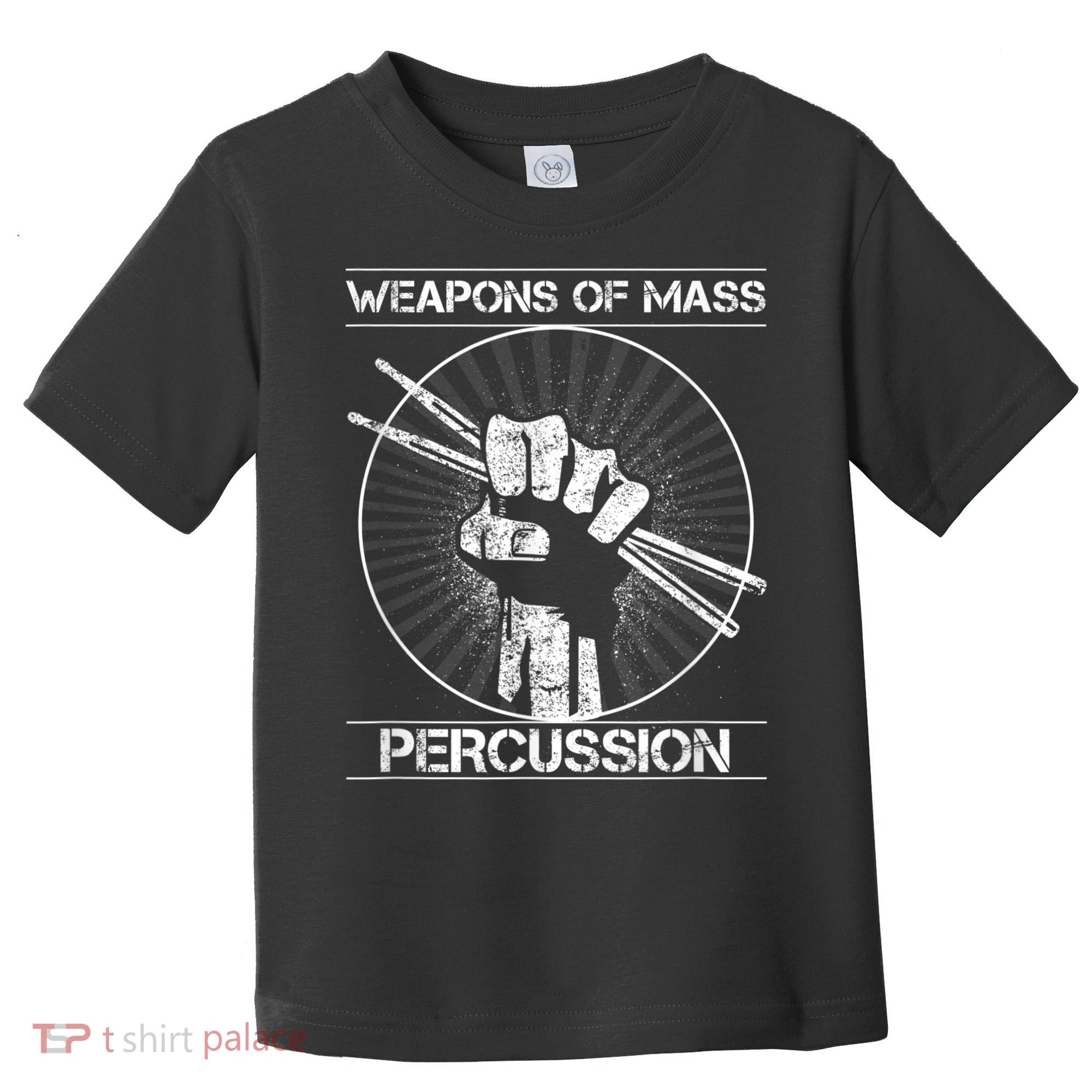 Drummers Weapons Of Mass Percussion Funny Drum Stick Toddler T-Shirt