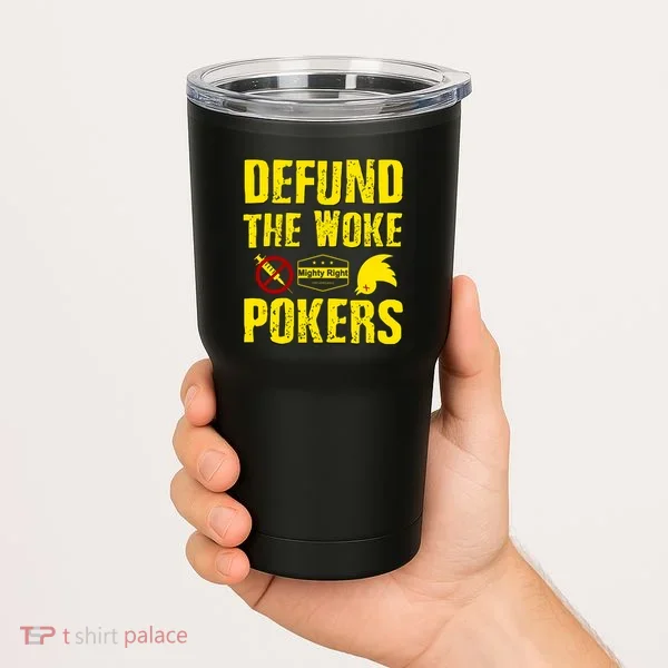 Defund Woke Pokers Tumbler