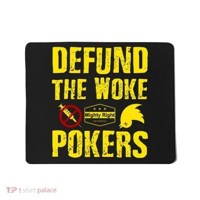 Defund Woke Pokers Mousepad