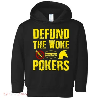 Defund Woke Pokers Toddler Hoodie