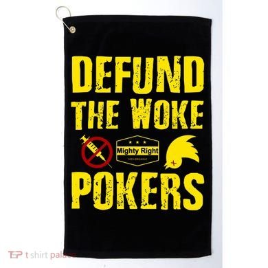 Defund Woke Pokers Golf Towel