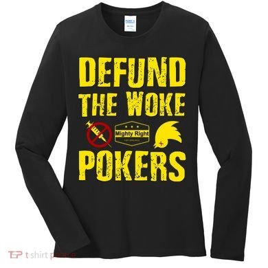 Defund Woke Pokers Women's Long Sleeve Shirt