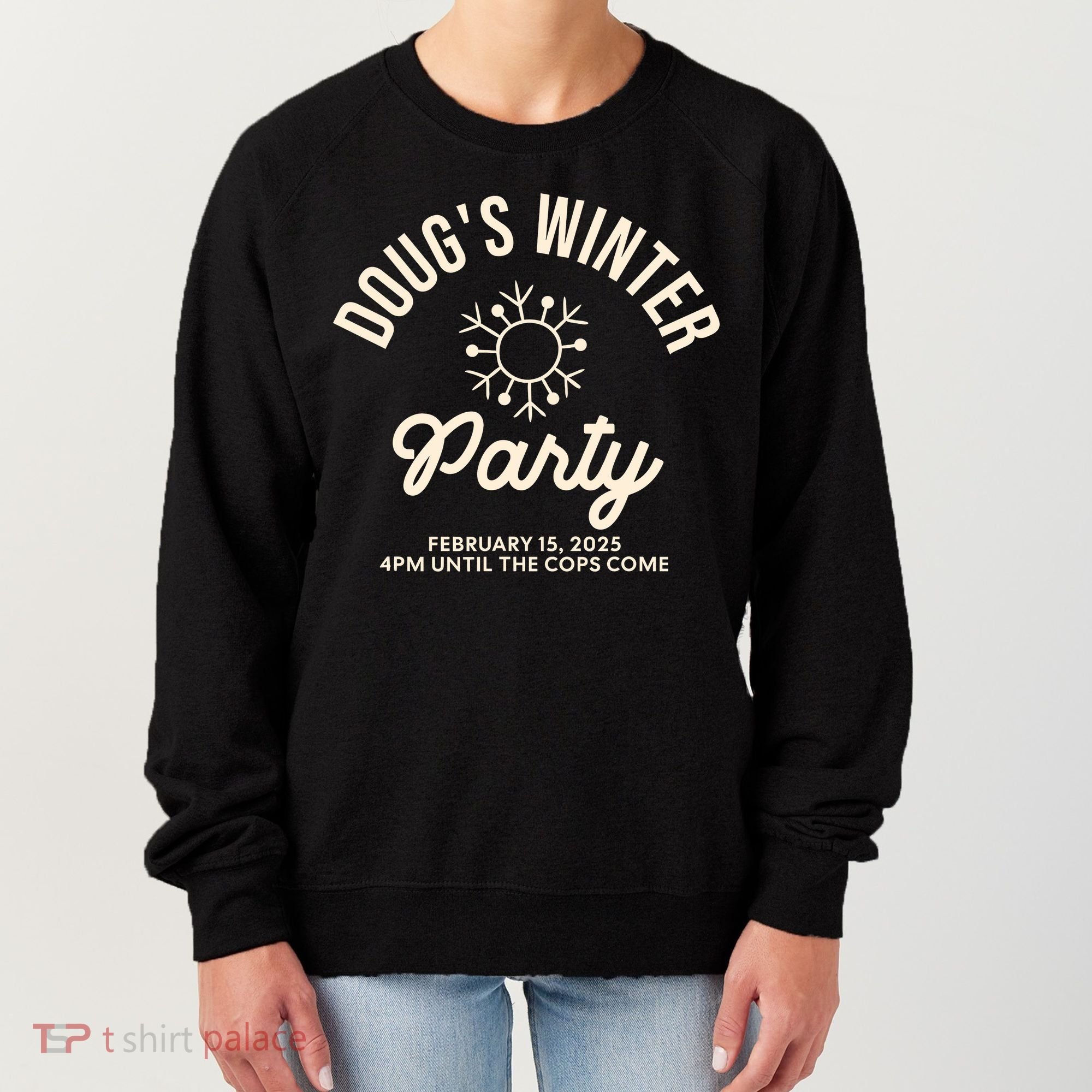 Dougs Winter Party February Women's Sweatshirt