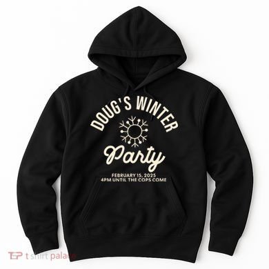 Dougs Winter Party February Hoodie