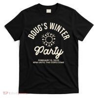 Dougs Winter Party February T-Shirt thumb 0